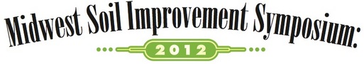2012 Midwest Soil Improvement Symposium